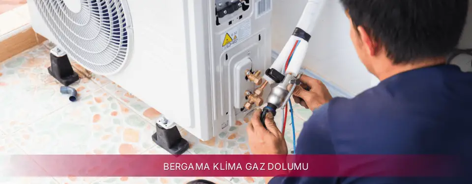 Bergama İlçemi LG Klima Gaz Dolumu