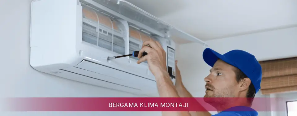 Bergama İlçemi LG Klima Montajı