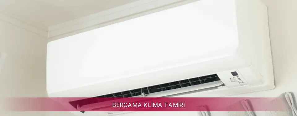 Bergama İlçemi LG Klima Tamiri